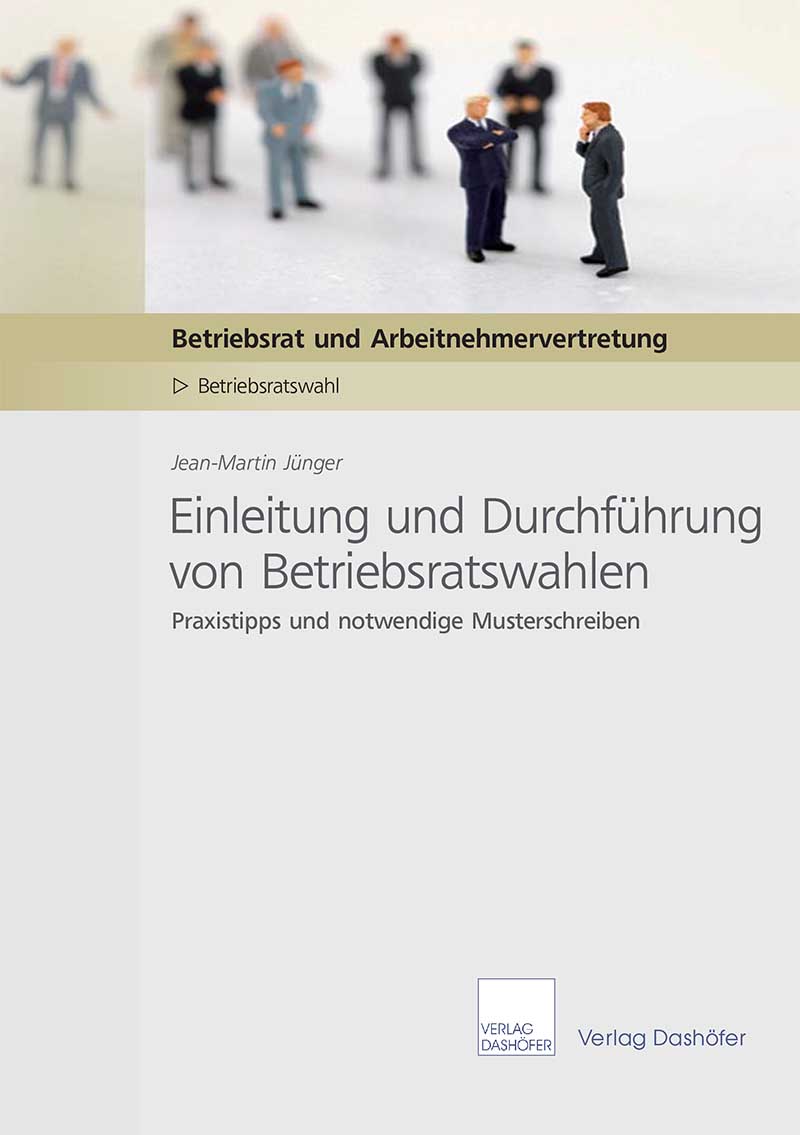 Einleitung und Durchführung von Betriebsratswahlen