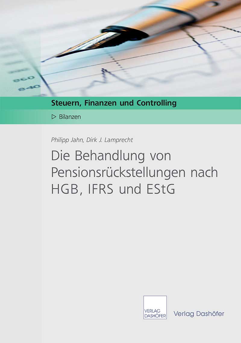 Die Behandlung von Pensionsrückstellungen nach HGB, IFRS und EStG