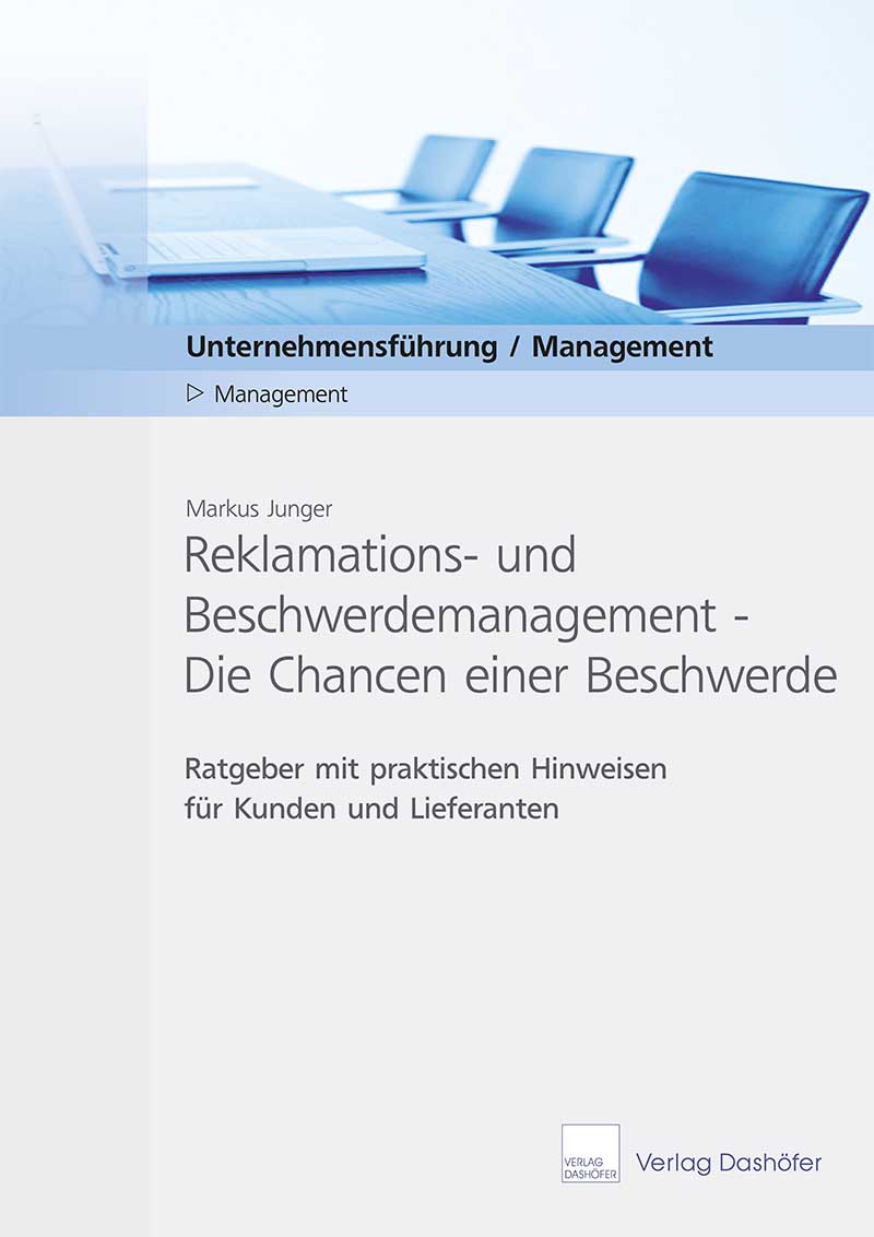 Reklamations- und Beschwerdemanagement - Die Chancen einer Beschwerde 